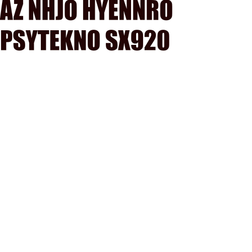 AZ NHJO HYENNRO - PSYTEKNO SX1066709