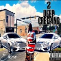 Eskimo - Two Deep Creeping (Explicit)