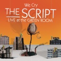 We Cry (Live at Nokia Green Room)