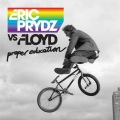 Eric Prydz、Floyd - Proper Education
