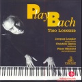 Play Bach - Trio Loussier