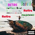 Retire (Explicit)