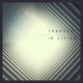 CY Leo、Joyce Cheung - Trapped in Cities
