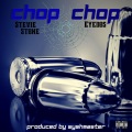 Chop Chop (feat. Stevie Stone)(Explicit)