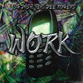 SG Dash、Dee Rogers - Work (feat. Dee Rogers)(Explicit)