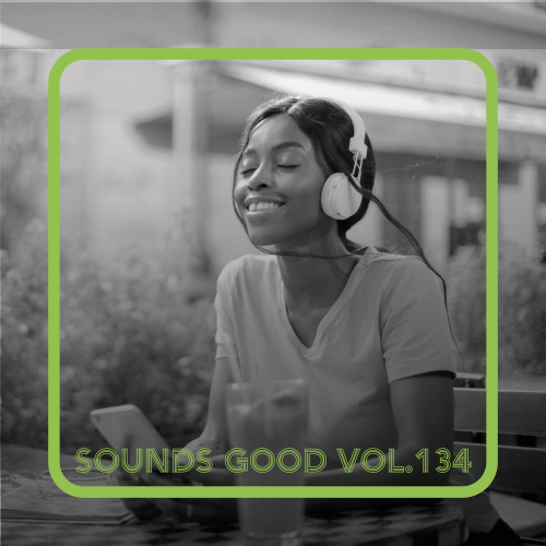 Sounds Good, Vol. 134