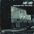 Money Zoe、Rich Pesos - No No (feat. Rich Pesos)(Explicit)