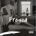 Fresca (feat. La Bomba De Tiempo) [Explicit]
