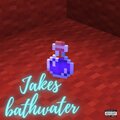 Pixluxx - Jakes Bathwater (Explicit)