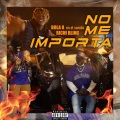 Bola 8 En El Sonido、Richi Bling - No Me Importa (Explicit)