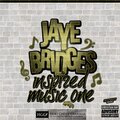 Jaye Bridges、Son Of God - Unfinished Goals (feat. Son of God)