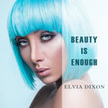 Elvia Dixon - Create Me