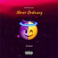Never Ordinary (Explicit)