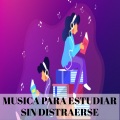 Música para Estudiar Sin Distraerse