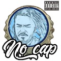 No Cap (Explicit)