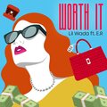 Lil Wada、ER - Worth it (feat. ER)(Explicit)