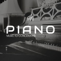 Focus and Work、Relaxingmusic、Nature Sounds Piano - Music To Study By