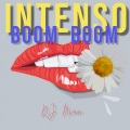 DJ Niar - Intenso Boom Boom (Explicit)