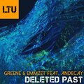 Greene、Emmzet、Andecay - Deleted Past