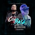 Con Base (Remix) [feat. Chocolate Blanco] [Explicit]