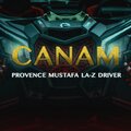 Provence、Driver、Laz、Mustafa - Canam (feat. Mustafa LaZ & Driver)(Explicit)