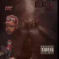LOC - Blackin' Out (Explicit)