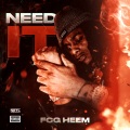 Need It (Explicit)