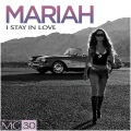 Mariah Carey - I Stay In Love