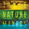 The Nature Makers (Original Motion Picture Soundtrack)