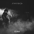 Elna - Honey Let's Stop This