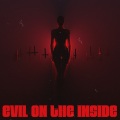 Evil On The Inside (feat. iiiConic)(Explicit)