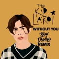 Without You ((Boy Dunno Remix)(Explicit))