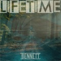 Bennett - Lifetime