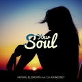 Moving Elements、Dj Jonnessey - Your Soul (feat. DJ Jonnessey版)