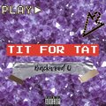 Backwood Q - Tit For Tat (Explicit)