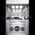 Bay、Jae、Xay Hill - Level Up (feat. Xay Hill)