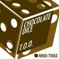 Chocolate Dice - I'm An Addict