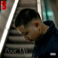B Sinoe - Pour Up (Explicit)