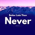 Mouta - Better Late Than Never