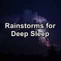 Rainstorms for Deep Sleep