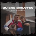 Rhino - Quiere Bailoteo (feat. Manzana)