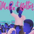 Teia、All Mix、Dreamer - Make It Better (feat. Dreamer)(Explicit)