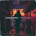 Alper Eğri、Buğra - Adını Silemem (feat. Buğra)