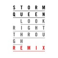 Storm Queen - Look Right Through (ElementZRemix)