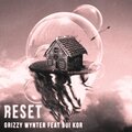 Grizzy Wynter、Buni Kor - Reset (feat. Buni Kor)(Explicit)