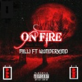 Wunderkind、MILLI - On Fire (Explicit)