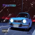 Gusto - Stressed (Explicit)