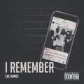 Gmebe Bandz - I Remember (Explicit)