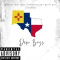 kevlar、Juan Gotti、Juan Gambino、Stackboi - Dem Boyz (feat. Juan Gotti, Juan Gambino & Stackboi)(Explicit)
