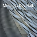 Mritunjoy Dev Nath - Alone Life Journey
